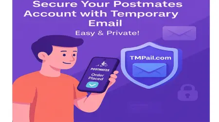 Secure Your Postmates Account with Temporary Email