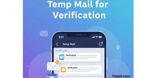 Temp Mail for Verification: The Smart Way to Stay Private